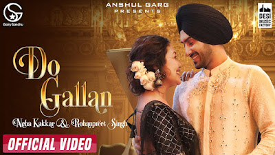 NEHA KAKKAR DO GALLAN LYRICS - Rohanpreet Singh - Garry Sandhu