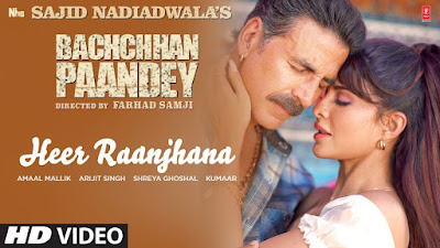 Heer Ranjhana Lyrics in hindi Arijit Singh - Bachchan Pandey Songs Heer Ranjhana Lyrics in hindi Arijit Singh - Bachchan Pandey Songs