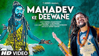 MAHADEV KE DIWANE LYRICS - Hansraj New Song 2022