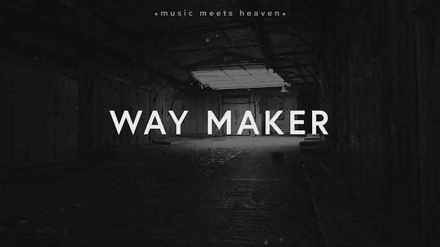 WAY MAKER LYRICS - I worship You - Jesus