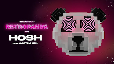 BADSHAH HOSH LYRICS - Retropanda Album Songs BADSHAH HOSH LYRICS - Retropanda Album Songs
