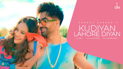 Kudiya Lahore Di Lyrics Hardy Sandhu - Jaani - Latest Punjabi Songs 2022